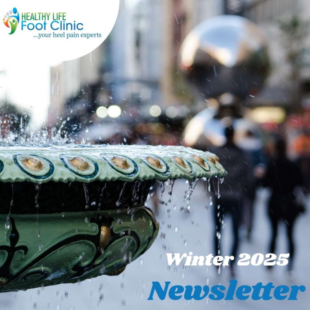 Healthy Life Foot Clinic - Winter 2025 Newsletter